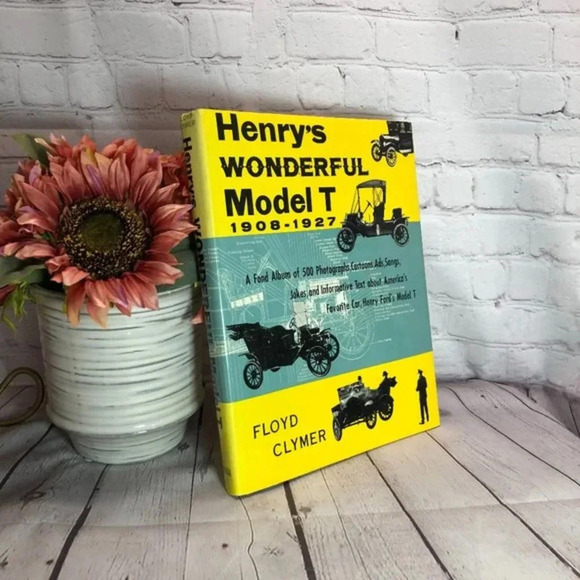 Vintage 1955 HENRY'S WONDERFUL MODEL T 1908-1927 book - Picture 1 of 10